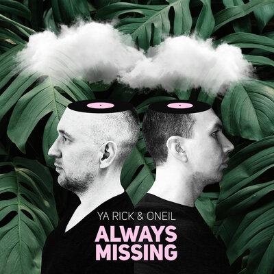Ya Rick feat. Oneil - Always Missing