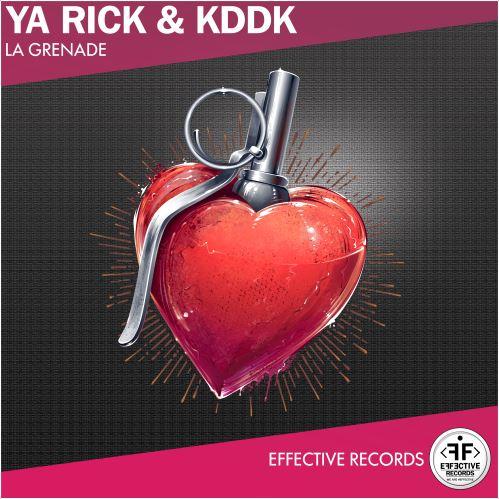 Ya Rick & KDDK - La Grenade