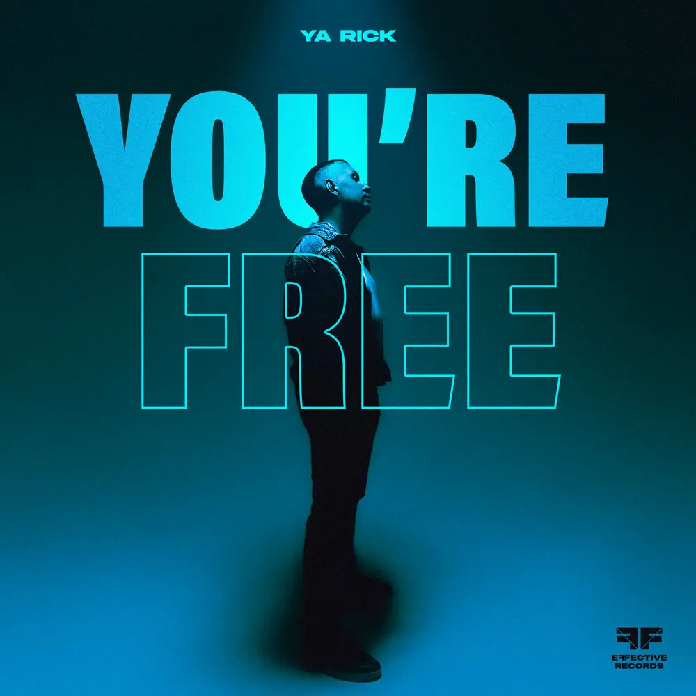 You're Free - Ya Rick