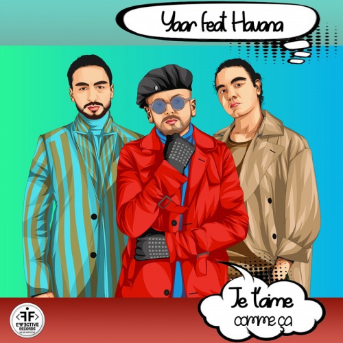Yaar & Havana - Je t'aime comme ça
