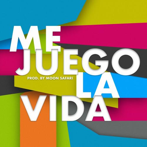 Me Juego La Vida - ЯD