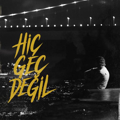 yahya babuz - Hiç Geç Değil