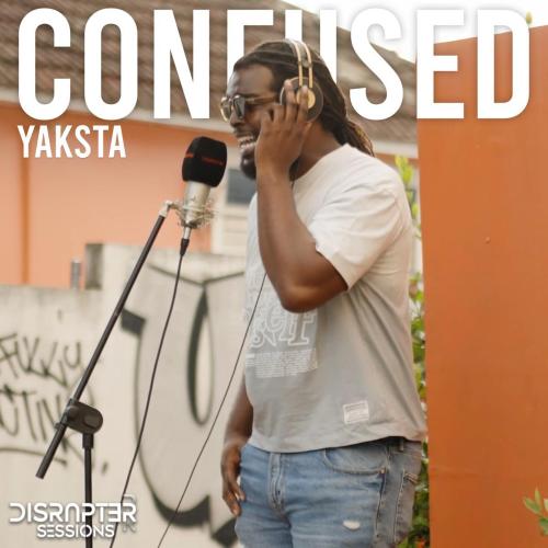 Yaksta & Disrupter - Confused