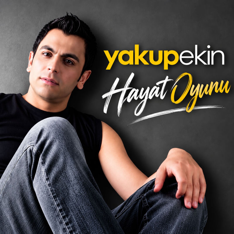 Hayat Oyunu - Yakup Ekin