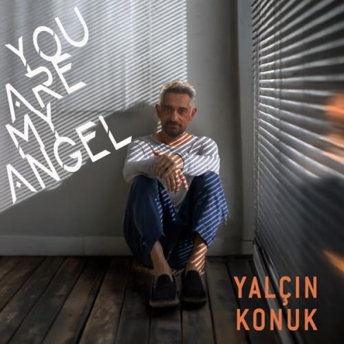 You Are My Angel - Yalçın Konuk