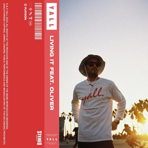 Yall feat. Oliver. - Living It