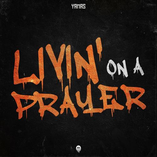 Yamas - Livin' On A Prayer