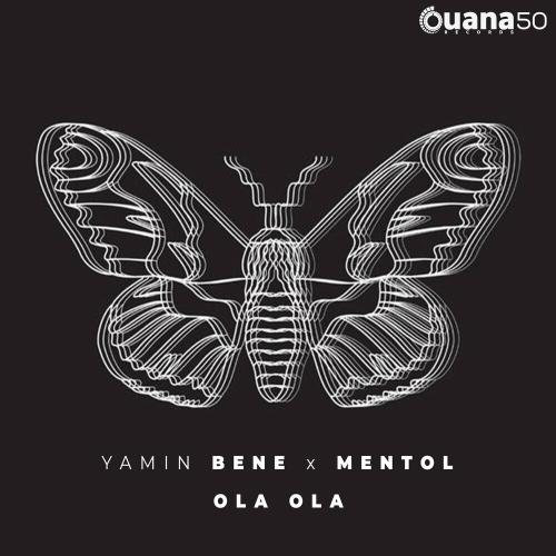 Yamin Bene feat. Mentol - Ola Ola