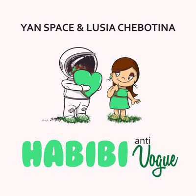 Habibi (Anti-Vogue) - Yan Space, Lusia Chebotina