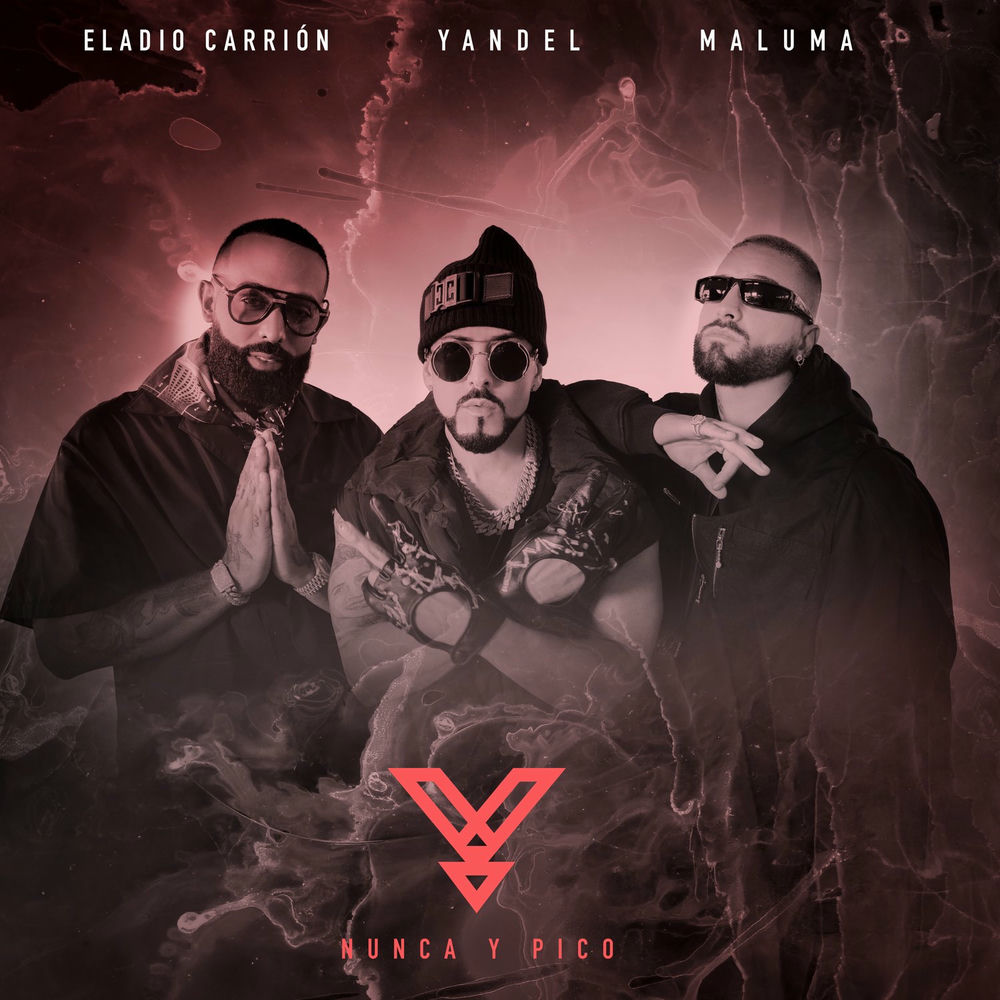 Nunca Y Pico - Yandel, Maluma & Eladio Carrion