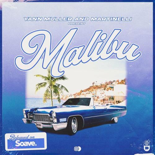 Malibu - Yann Muller & Martinelli
