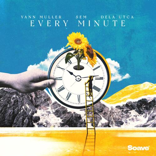 Yann Muller, SEM, Dela Utca - Every Minute