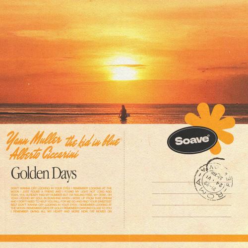 Yann Muller, The kid in blue & Alberto Ciccarini - Golden Days