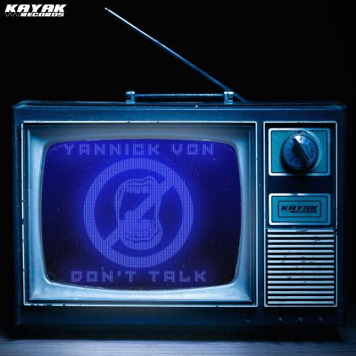 Dont Talk - Yannick Von
