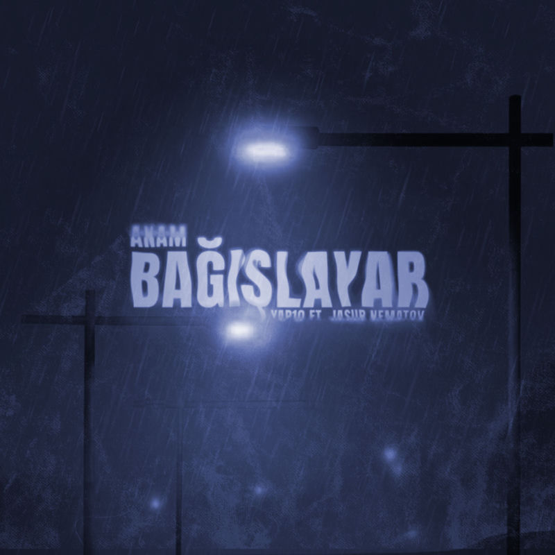 Anam Bağışlayar - YAP10 feat. Jasur Nematov