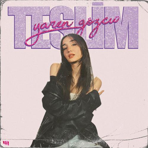 Teslim - Yaren Gözcü
