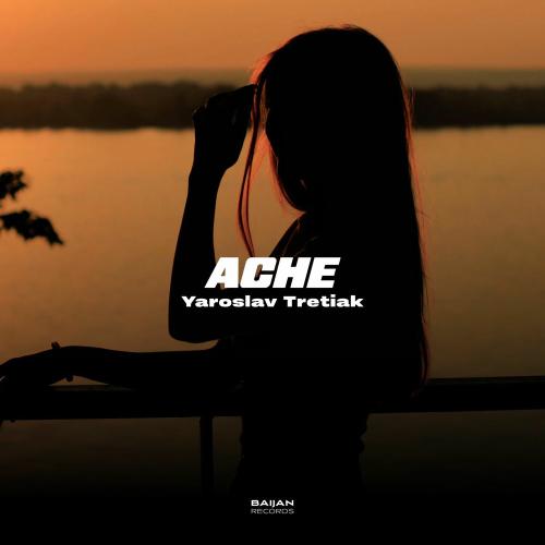 Yaroslav Tretiak - Ache