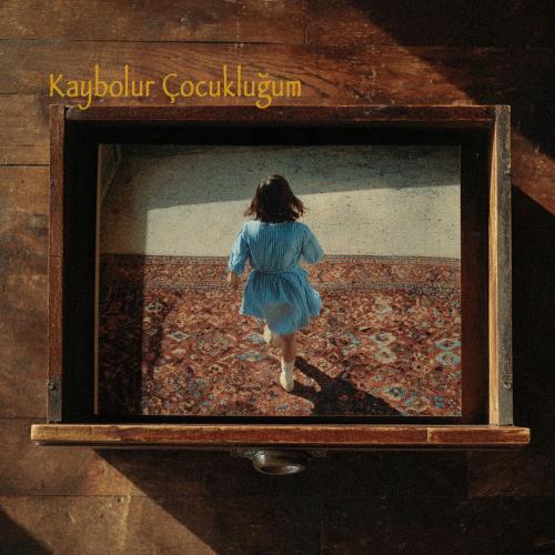 Kaybolur Çocukluğum - Yasemin Koç