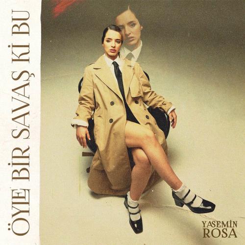 Yasemin Rosa - Öyle Bir Savaş Ki Bu