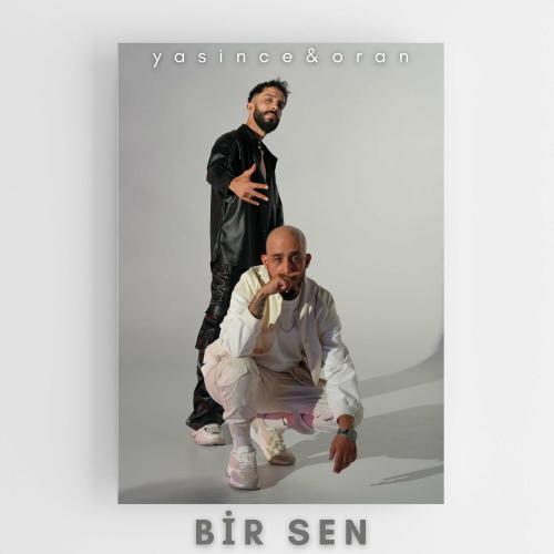 Yasince feat. Oran - Bir Sen