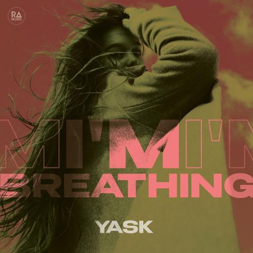 Yask - I'm Breathing