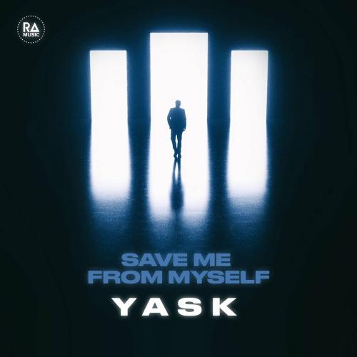 Yask - Save Me From Myself