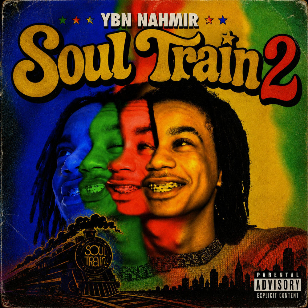 Soul Train 2 - YBN Nahmir