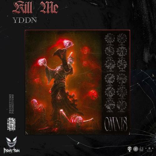 YDDN - KILL ME