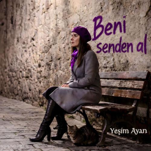 Beni Senden Al - Yeşim Ayan