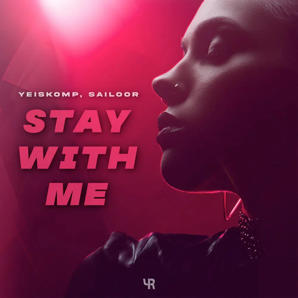 Stay With Me - Yeiskomp, Sailoor