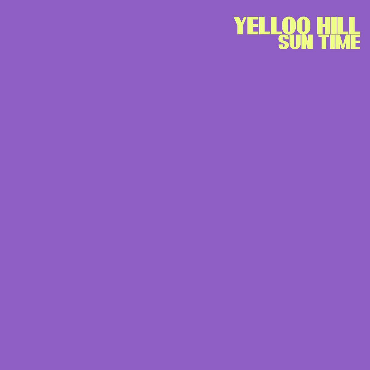 Sun Time - Yelloo Hill