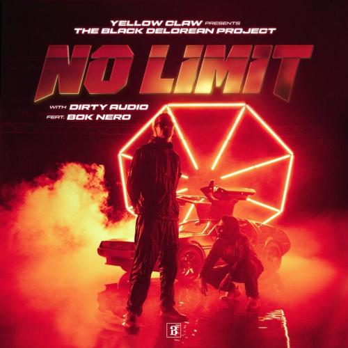 Yellow Claw & Dirty Audio feat. Bok Nero - No Limit