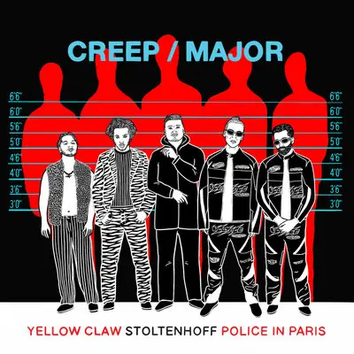 Creep - Yellow Claw, Police In Paris, Stoltenhoff