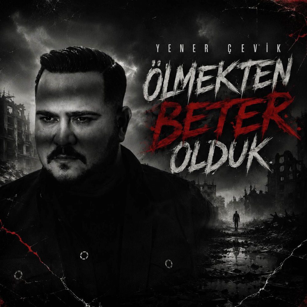 Ölmekten Beter Olduk - Yener Çevik