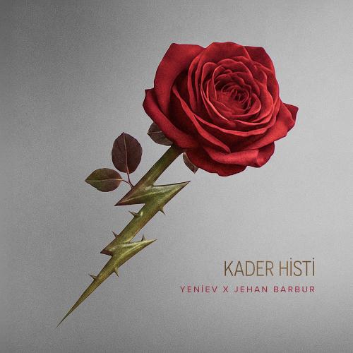 Yeniev feat. Jehan Barbur - Kader Histi