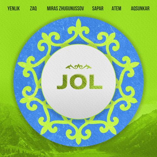 Yenlik, Мирас Жугунусов, ZAQ, Sapar, AteM, Aqsunkar - JOL