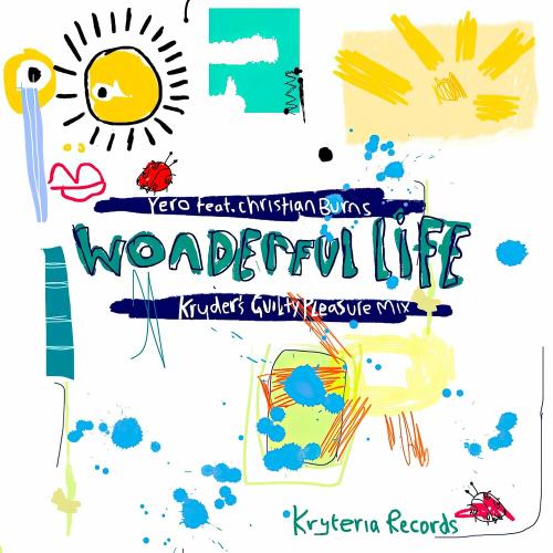Yero & Christian Burns - Wonderful Life (Kryder's Guilty Pleasure Mix)