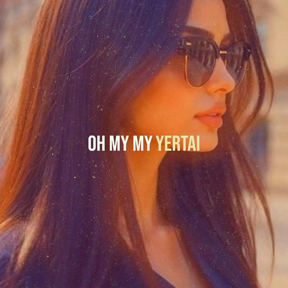 Oh My My - Yertai