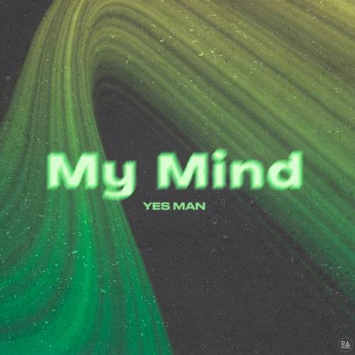 My Mind - Yes Man