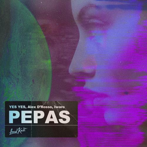 Yes Yes, Alex D'Rosso & Iwaro - Pepas
