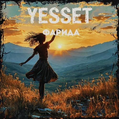 Yesset - Фарида