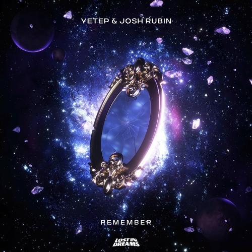Yetep feat. Josh Rubin - Remember