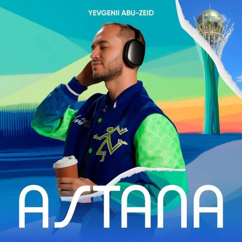 YEVGENII ABU-ZEID - ASTANA