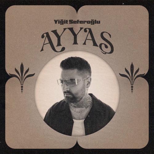 Yiğit Seferoğlu - Ayyaş