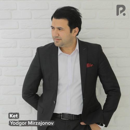 Ket - Yodgor Mirzajonov