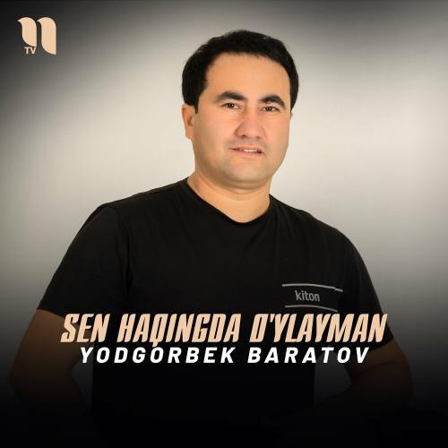 Sen Haqingda O'ylayman - Yodgorbek Baratov
