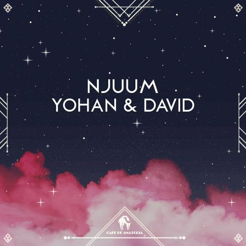 Yohan & David & Cafe De Anatolia - Njuum