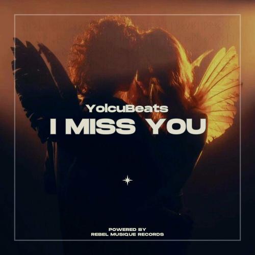 I Miss You - YolcuBeats