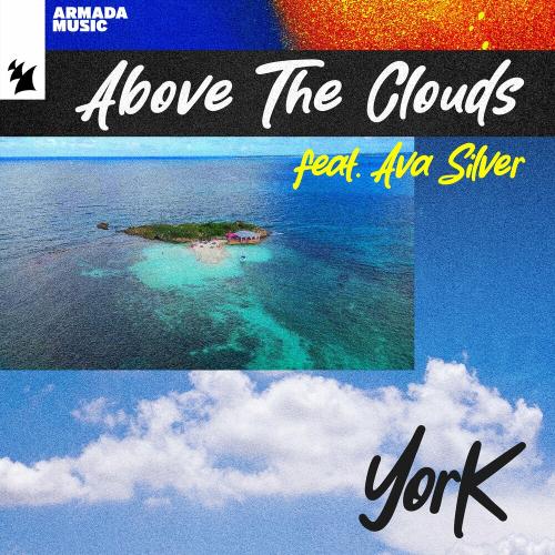 York feat. Ava Silver - Above The Clouds