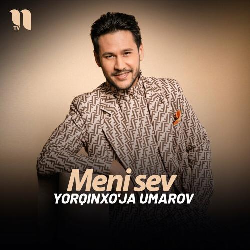 Yorqinxo'ja Umarov - Meni Sev